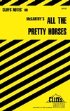 CliffsNotes<sup>TM</sup> All the Pretty Horses